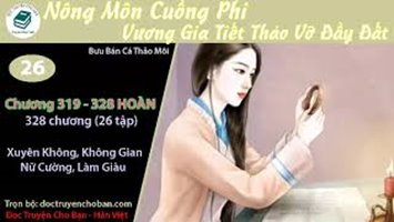 [HV] Nông Môn Cuồng Phi Vương Gia Tiết Tháo Vỡ Đầy Đất